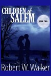 Book cover for Children of Salem Book Two