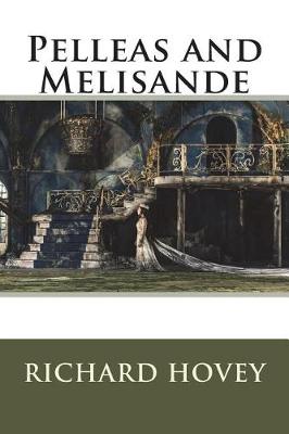 Book cover for Pelleas and Melisande