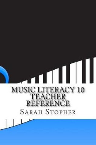 Cover of Music Literacy 10 Teacher Reference