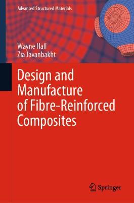 Book cover for Design and Manufacture of Fibre-Reinforced Composites