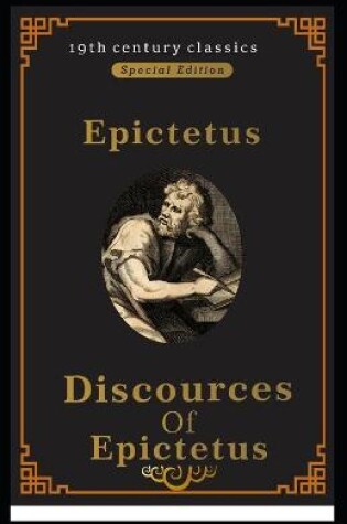 Cover of Discourses and Selected Writings of Epictetus (19th century classics Illustrated Edition)