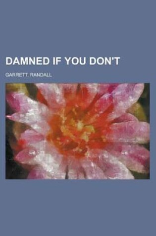 Cover of Damned If You Don't