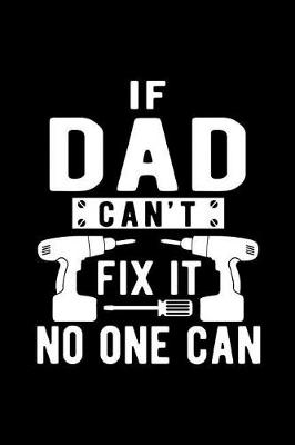 Book cover for If Dad Can't Fix It No One Can