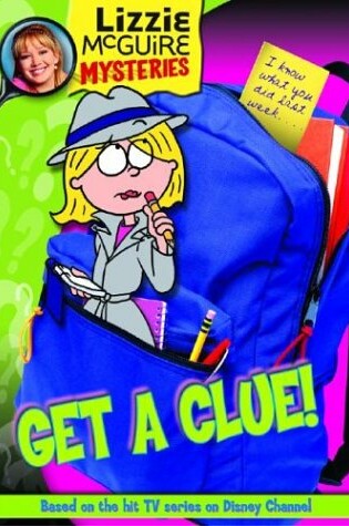 Cover of Lizzie McGuire Mysteries: Get a Clue! - Book #1