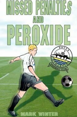 Cover of Missed Penalties and Peroxide