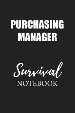 Cover of Purchasing Manager Survival Notebook