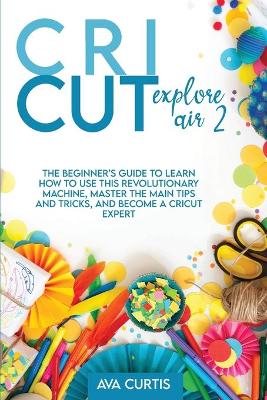 Book cover for Cricut Explore Air 2