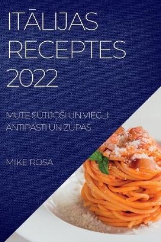 Cover of ItĀlijas Receptes 2022