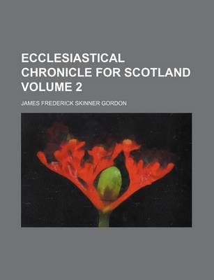 Book cover for Ecclesiastical Chronicle for Scotland Volume 2