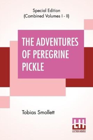 Cover of The Adventures Of Peregrine Pickle (Complete)