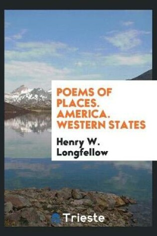 Cover of Poems of Places. America. Western States