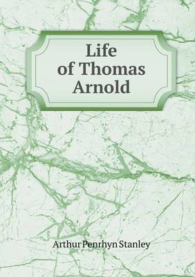 Book cover for Life of Thomas Arnold