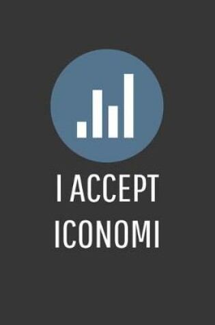 Cover of I Accept Iconomi Notebook