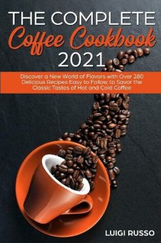 Cover of The Complete Coffee Cookbook 2021