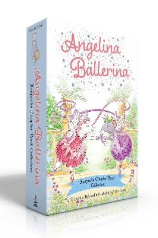 Cover of Angelina Ballerina Keepsake Chapter Book Collection (Boxed Set)