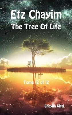 Book cover for Etz Chayim - The Tree of Life - Tome 12 of 12