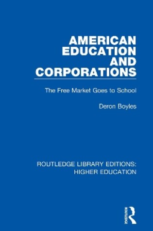 Cover of American Education and Corporations