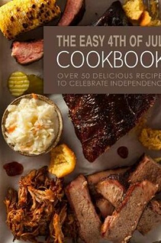 Cover of The Easy 4th of July Cookbook