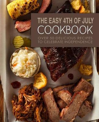 Book cover for The Easy 4th of July Cookbook