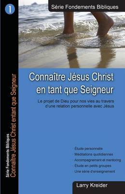 Cover of Connaitre Jesus Christ en tant que Seigneur