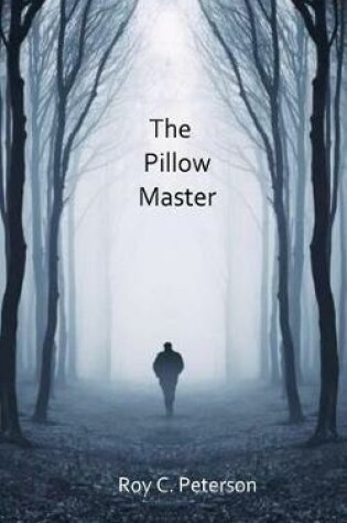 Cover of The Pillow Master