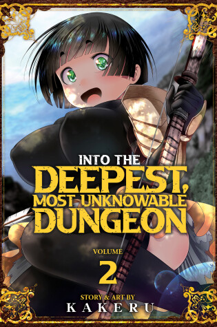 Cover of Into the Deepest, Most Unknowable Dungeon Vol. 2