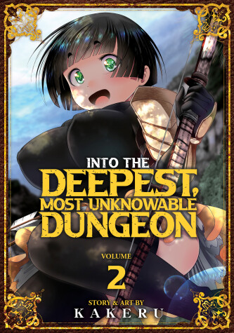 Cover of Into the Deepest, Most Unknowable Dungeon Vol. 2