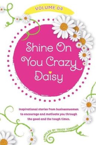 Cover of Shine on You Crazy Daisy - Volume 4