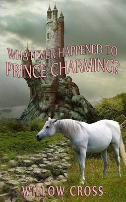 Book cover for Whatever Happened to Prince Charming?