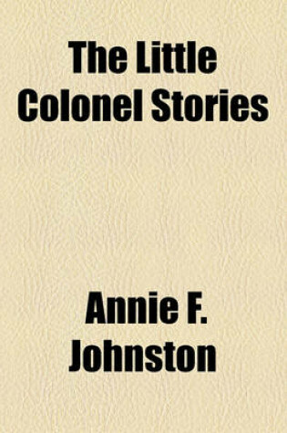 Cover of The Little Colonel Stories