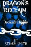 Book cover for Dragon's Reclaim - Broken Chains