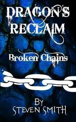 Cover of Dragon's Reclaim - Broken Chains