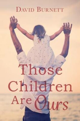Cover of Those Children Are Ours