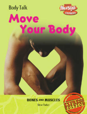 Book cover for Freestyle Express: Body Talk: Move Your Body