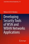 Book cover for Developing Security Tools of WSN and WBAN Networks Applications