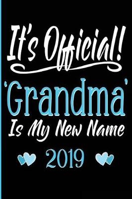 Book cover for It's Official! 'Grandma' Is My New Name 2019