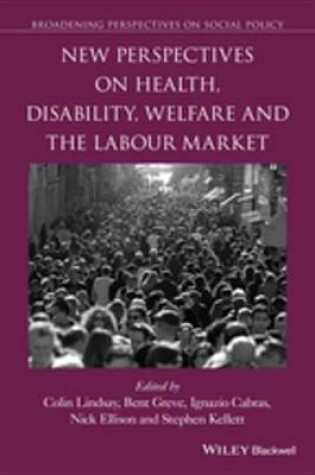 Cover of New Perspectives on Health, Disability, Welfare and the Labour Market