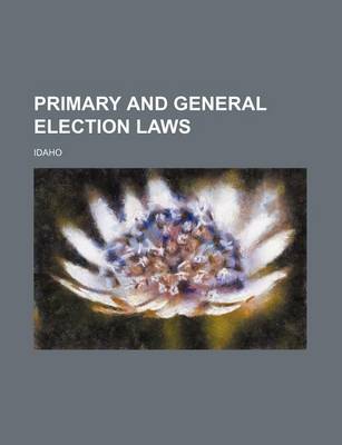 Book cover for Primary and General Election Laws