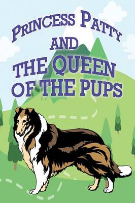 Book cover for Princess Patty and the Queen of the Pups