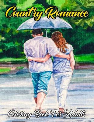 Book cover for Country Romance Coloring Book For Adults