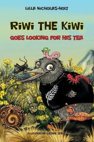 Cover of Riwi the Kiwi Goes Looking for His Tea