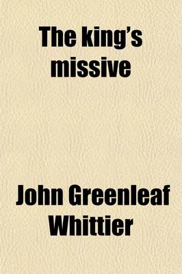 Book cover for The King's Missive; And Other Poems