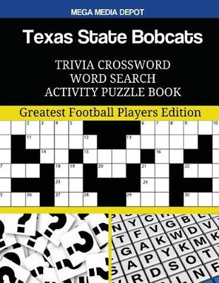 Book cover for Texas State Bobcats Trivia Crossword Word Search Activity Puzzle Book