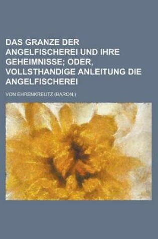 Cover of Das Granze Der Angelfischerei Und Ihre Geheimnisse