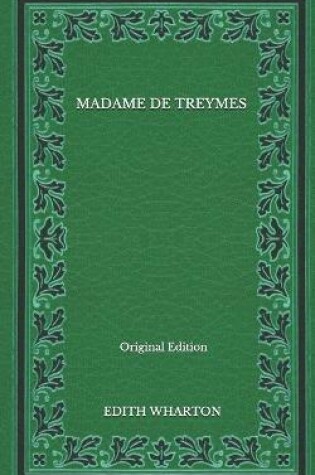 Cover of Madame De Treymes - Original Edition