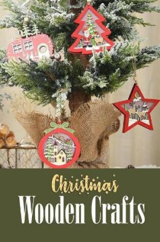 Cover of Christmas Wooden Crafts