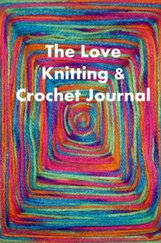 Cover of The Love Knitting & Crochet Journal 8