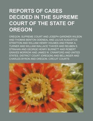 Book cover for Reports of Cases Decided in the Supreme Court of the State of Oregon (Volume 78)