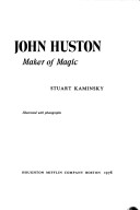 Book cover for John Huston, Maker of Magic