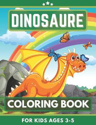 Book cover for Dinosaure Coloring Book For Kids Ages 3-5